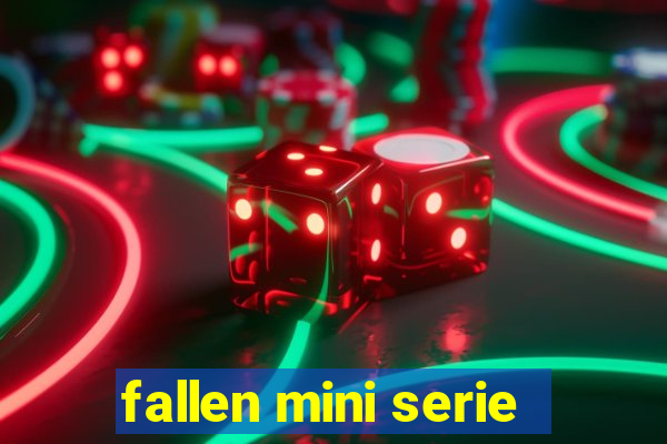 fallen mini serie